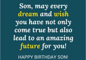 Happy Birthday to My son Quote 35 Unique and Amazing Ways to Say Quot Happy Birthday son Quot
