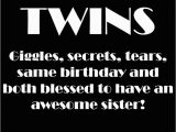 Happy Birthday to My Twin Brother Quotes Identical Twin Quotes Quotesgram