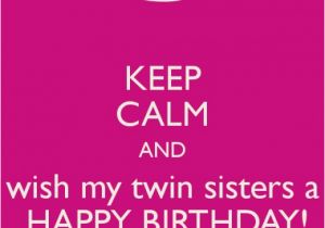 Happy Birthday to My Twin Brother Quotes Twin Sister Birthday Quotes Quotesgram