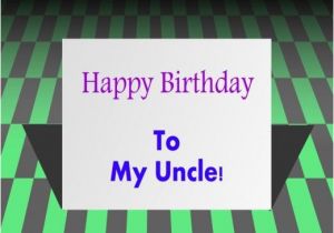 Happy Birthday to My Uncle Quotes Birthday Wishes for Uncle Birthday Greeting Card and