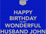 Happy Birthday to My Wonderful Husband Quotes My Wonderful Boyfriend Happy Birthday to My Wonderful