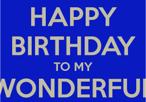 Happy Birthday to My Wonderful Husband Quotes My Wonderful Husband Quotes Quotesgram