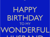 Happy Birthday to My Wonderful Husband Quotes Quotes About My Wonderful Husband 36 Quotes