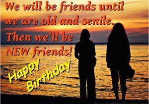 Happy Birthday to Old Friend Quotes Your Birthday Quotes On Pinterest Birthday Quotes Funny