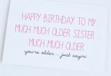 Happy Birthday to Sister Quotes Funny Happy Birthday From Big Brother Funny Sister Quotes