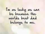 Happy Birthday to the Best Dad In the World Quotes Dad Quotes Image Quotes at Relatably Com