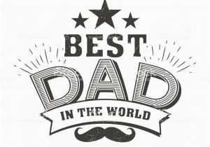 Happy Birthday to the Best Dad In the World Quotes isolated Happy Fathers Day Quotes On the White Background