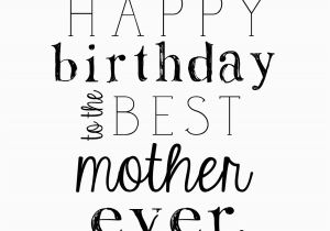 Happy Birthday to the Best Mom Quotes 100 Heart touching Birthday Wishes