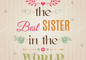 Happy Birthday to the Best Sister In the World Quotes Vintage Happy Birthday Typographical Greeting Card Stock