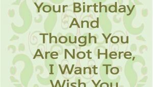 Happy Birthday to the Deceased Quotes Happy Birthday Quotes for Deceased Quotesgram