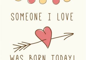 Happy Birthday to the Man I Love Quotes Beautiful Happy Birthday Quotes for Girlfriend Happy