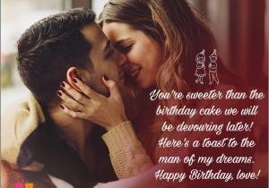 Happy Birthday to the Man I Love Quotes Birthday Love Quotes for Him the Special Man In Your Life