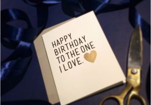 Happy Birthday to the One I Love Cards Happy Birthday to the One I Love Boyfriend Birthday Card