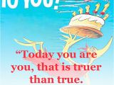 Happy Birthday to You Quote Friendship Quotes by Dr Seuss Quotesgram