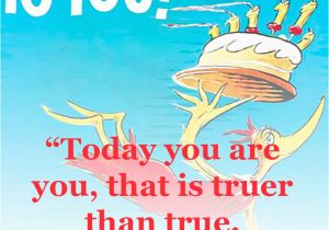 Happy Birthday to You Quote Friendship Quotes by Dr Seuss Quotesgram