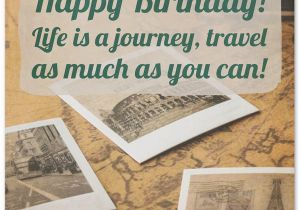 Happy Birthday Travel Quotes Birthday Wishes for A Friend who is Traveling