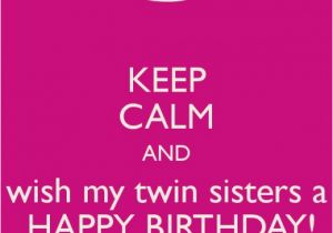 Happy Birthday Twin Brother Quotes Twin Sister Birthday Quotes Quotesgram