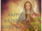 Happy Birthday Virgin Mary Quotes Happy Birthday Blessed Mother Our Lady Of sorrows