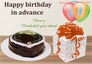 Happy Birthday Wishes In Advance Quotes Advance Birthday Wishes Happy Birthday In Advance