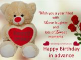 Happy Birthday Wishes In Advance Quotes Happy Birthday Advance Greetings