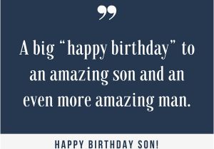 Happy Birthday Wishes Quotes for A son 35 Unique and Amazing Ways to Say Quot Happy Birthday son Quot