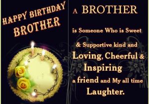 Happy Birthday Wishes to Brother Quote Happy Birthday Brother 50 Brother 39 S Birthday Wishes