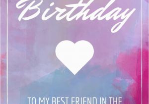 Happy Birthday Wishes to My Best Friend Quotes 150 Ways to Say Happy Birthday Best Friend Funny and