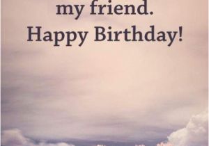 Happy Birthday Wishes to My Friend Quotes 32 Best Images About Thank You Quotes On Pinterest