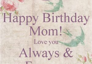 Happy Birthday Wishes to My Mom Quotes 101 Happy Birthday Mom Quotes and Wishes with Images