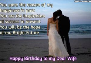 Happy Birthday Wishes to My Wife Quotes Happy Birthday Wishes for Wife Quotes Images and Wishes