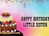 Happy Birthday Younger Sister Quotes Happy Birthday Little Sister Happybirthdaysis Com