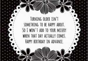 Happy Early Birthday Quotes Happy Birthday In Advance Early Birthday Wishes