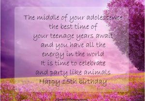 Happy Fifteenth Birthday Quotes Happy 15th Birthday Wishes Cards Wishes