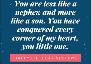Happy First Birthday to My Nephew Quotes Happy Birthday Nephew 35 Awesome Birthday Quotes He Will