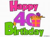 Happy forty Birthday Quotes Happy 40th Birthday Quotes Quotesgram