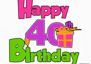 Happy forty Birthday Quotes Happy 40th Birthday Quotes Quotesgram