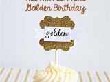 Happy Golden Birthday Quotes Golden Birthday Quotes Quotesgram