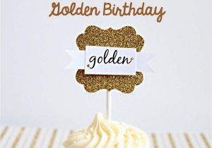 Happy Golden Birthday Quotes Golden Birthday Quotes Quotesgram