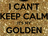 Happy Golden Birthday Quotes I Can 39 T Keep Calm It 39 S My Golden Birthday Poster