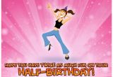 Happy Half Birthday Quotes Half Birthday Quotes Quotesgram