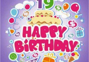 Happy Nineteenth Birthday Quotes 51 19th Birthday Wishes