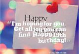 Happy Nineteenth Birthday Quotes Happy 19th Birthday Quotes Quotesgram