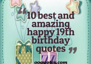 Happy Nineteenth Birthday Quotes Happy 19th Birthday Quotes Quotesgram