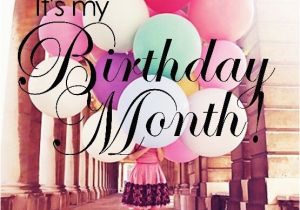Happy One Month Birthday Quotes It 39 S My Birthday Month Gulafshan Birth