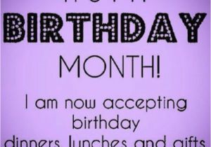 Happy One Month Birthday Quotes It 39 S My Birthday Month July My Birthday