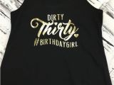 Hashtag for Birthday Girl Dirty Thirty Hashtag Birthday Girl Tank top Turning 30