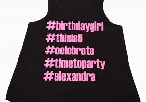 Hashtag for Birthday Girl Hashtag Birthday Shirt