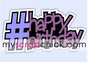 Hashtag for Birthday Girl Paper Piecing Patterns Digi Stamps for Scrapbook Card