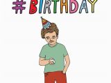 Hashtags for Birthday Girl Birthday Card Hashtag Birthday