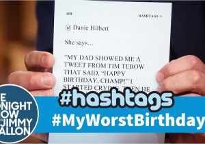 Hashtags for Birthday Girl Hashtags Myworstbirthday Youtube